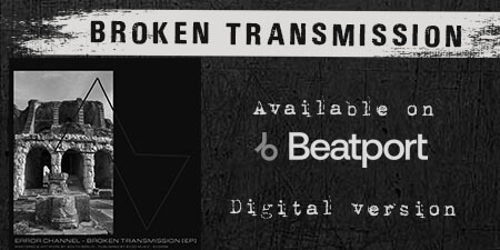 Error Channel - Broken Transmission on Beatport
