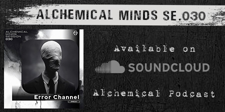 Error Channel - Podcast Alchemical Minds Session 030 on Soundcloud